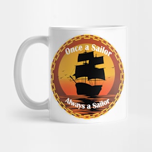 Once a Sailor, Always a Sailor Mug